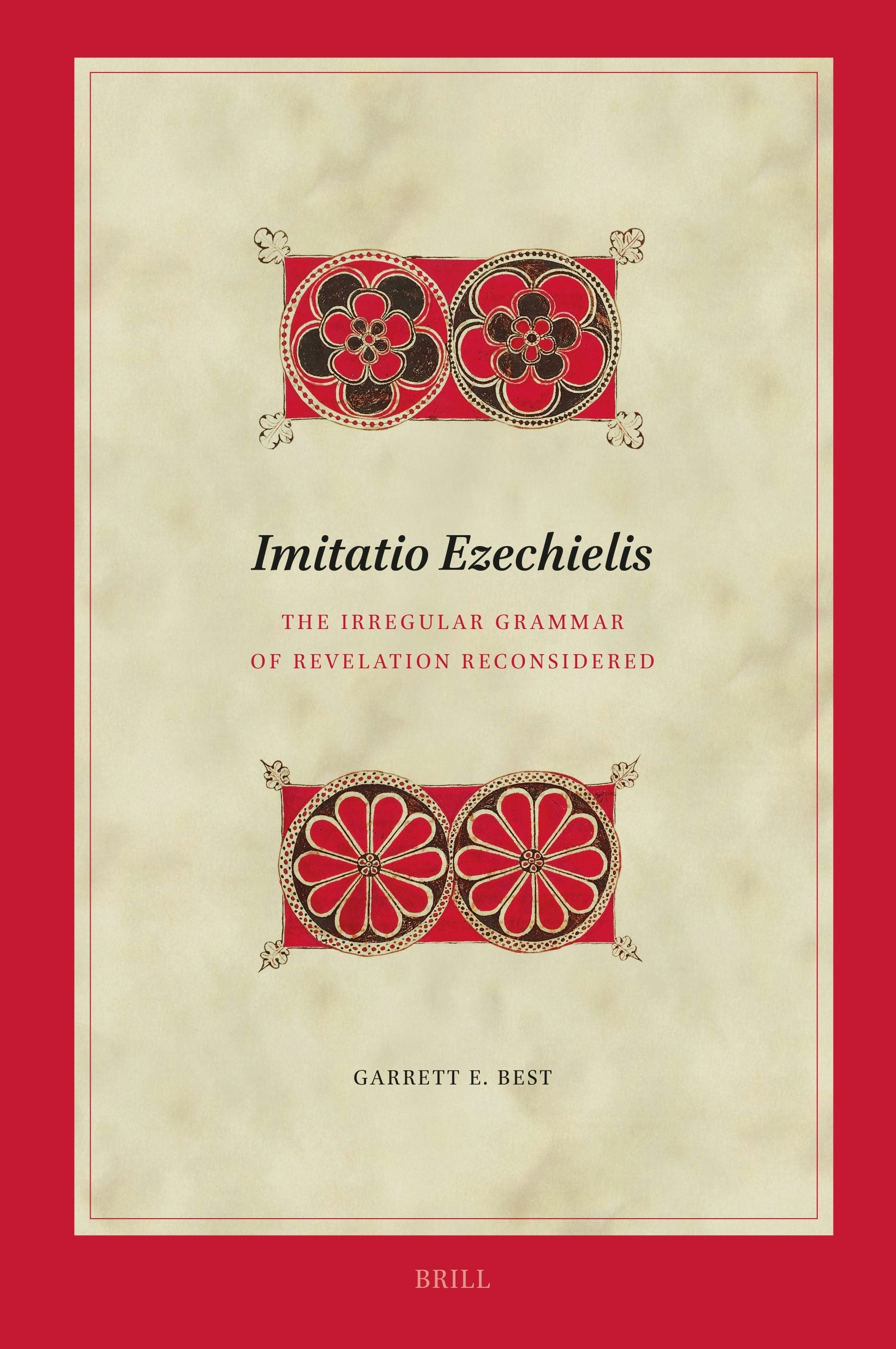 Book cover image for Imitatio Ezechielis: The Irregular Grammar of Revelation Reconsidered ISBN: 9789004716025